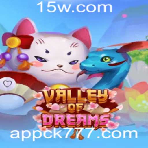 Descubra o Fascinante Jogo ValleyofDreams com CK777